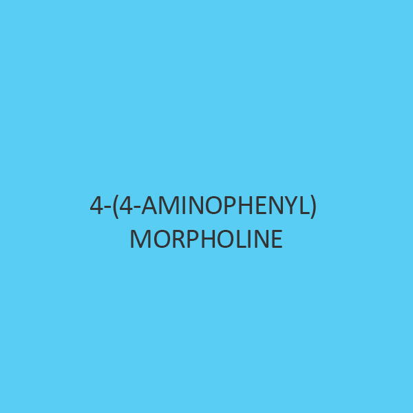 4 4 Aminophenyl Morpholine