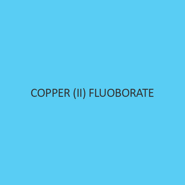 Copper II  Fluoborate
