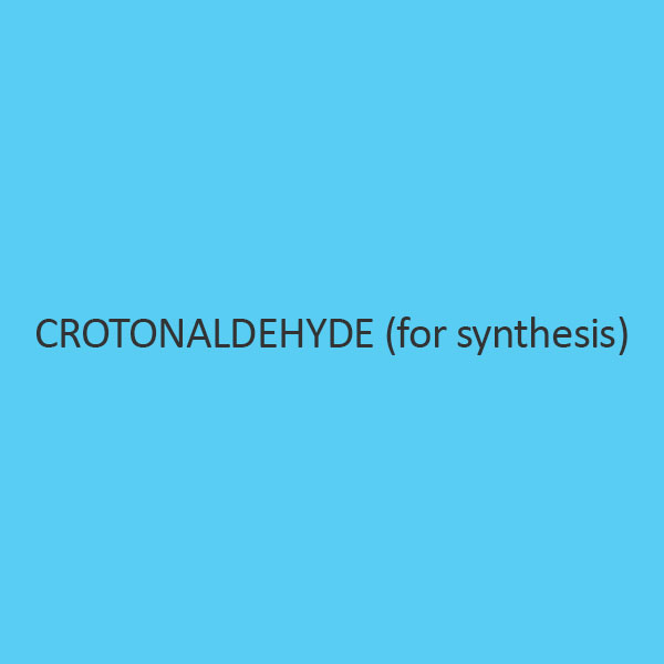Crotonaldehyde (For Synthesis)