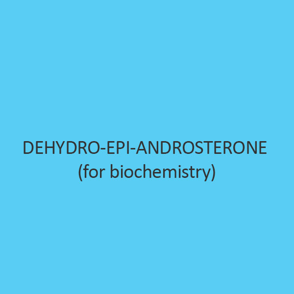 Dehydro Epi Androsterone (For Biochemistry)