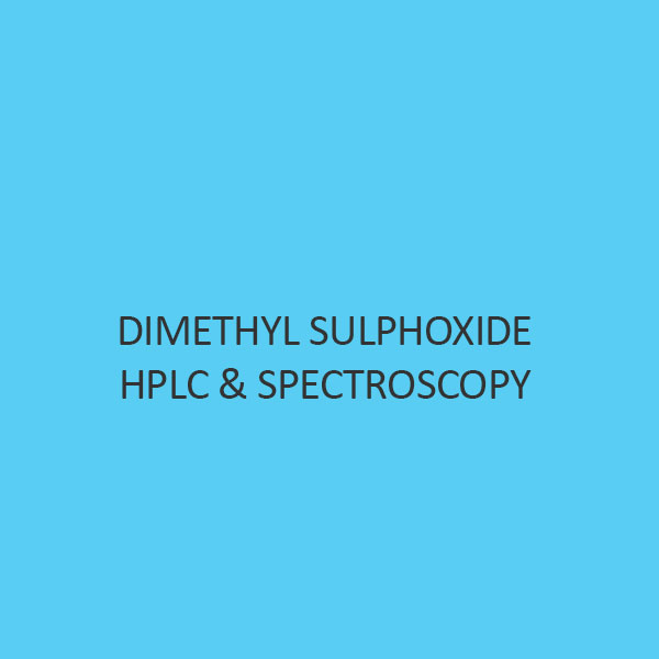 Dimethyl Sulphoxide Hplc & Spectroscopy
