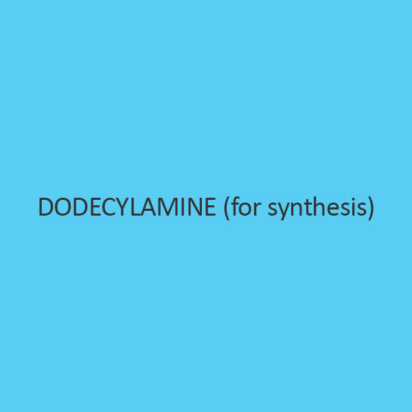 Dodecylamine (For Synthesis) (Laurylamine)