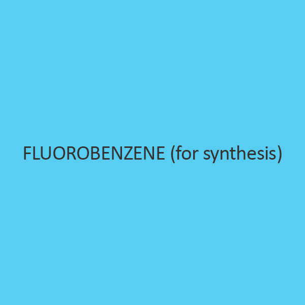 Fluorobenzene (For Synthesis)