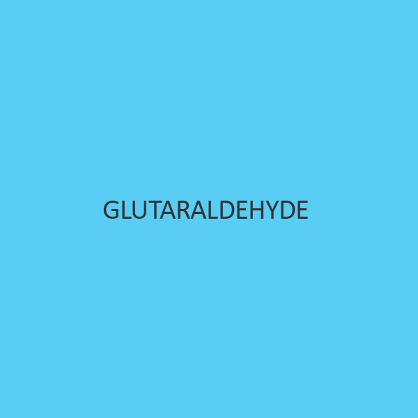 Glutaraldehyde (25 Percent Aqueous Solution)