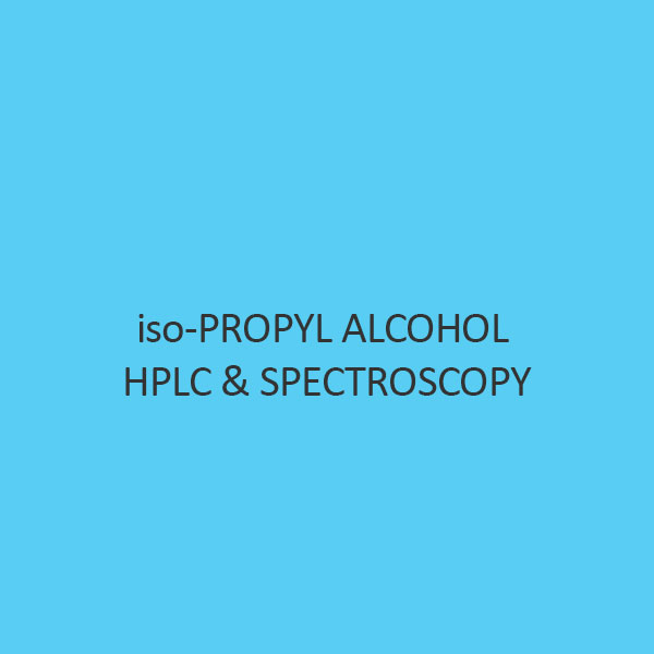 Iso Propyl Alcohol Hplc and Spectroscopy