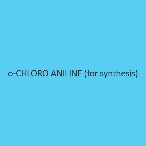 O Chloro Aniline For Synthesis