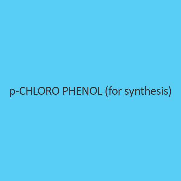 P Chloro Phenol For Synthesis