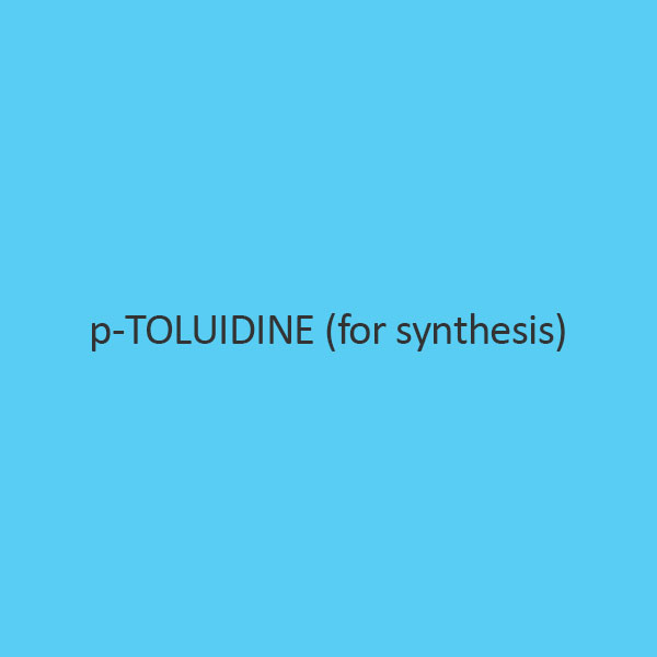 p Toluidine (for synthesis)