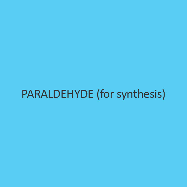 Paraldehyde (For Synthesis)