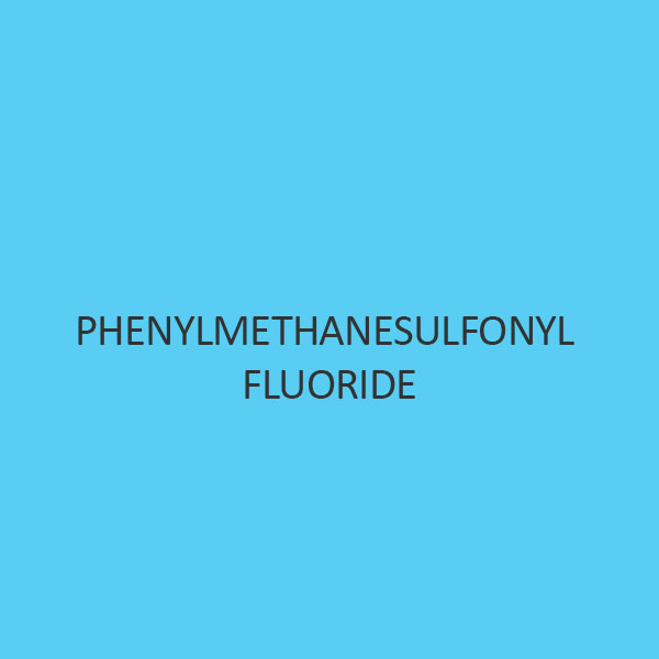 Phenylmethanesulfonyl Fluoride (PMSF)