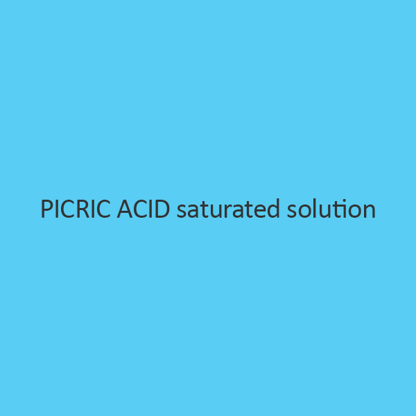 Picric Acid Saturated Solution (2 4 6 Trinitrophenol)