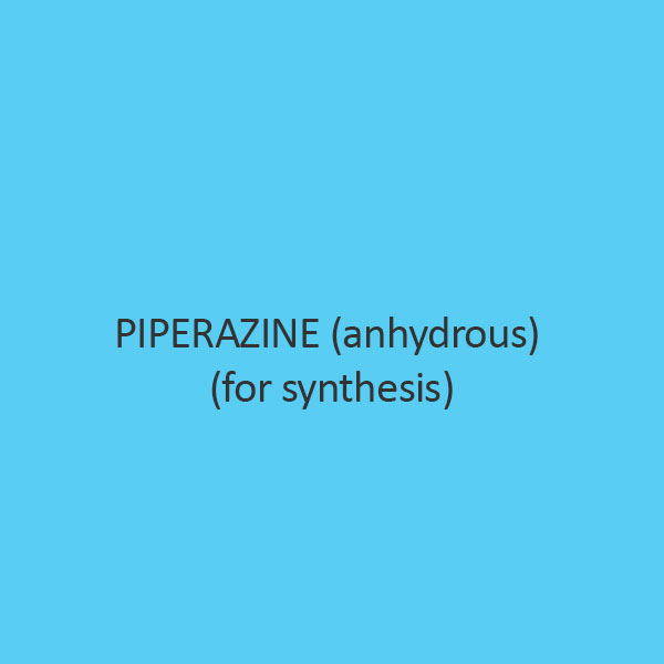Piperazine (Anhydrous) (For Synthesis)