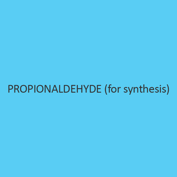 Propionaldehyde (For Synthesis)