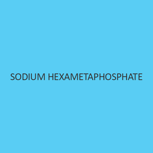 Sodium Hexametaphosphate (Practical)