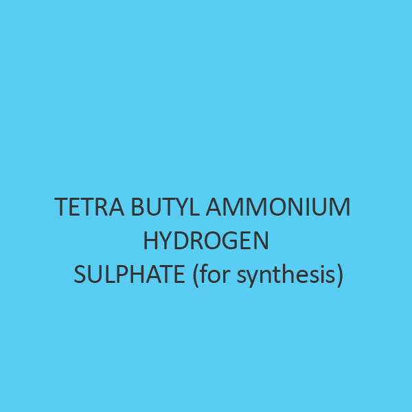 Tetra Butyl Ammonium Hydrogen Sulphate