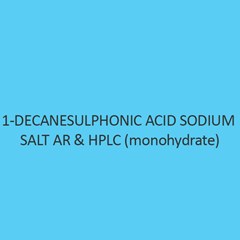 1 Decanesulphonic Acid Sodium Salt AR and Hplc (Monohydrate)