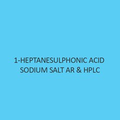 1 Heptanesulphonic Acid Sodium Salt AR and Hplc