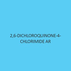 2 6 Dichloroquinone 4 Chlorimide AR