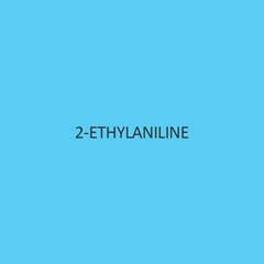 2 Ethylaniline