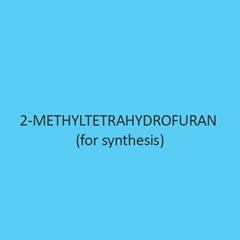 2 Methyltetrahydrofuran (For Synthesis)