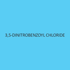 3 5 Dinitrobenzoyl Chloride