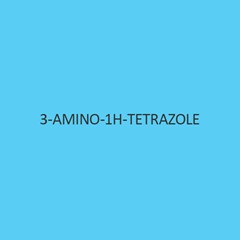 3 Amino 1H Tetrazole Monohydrate
