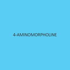 4 Aminomorpholine