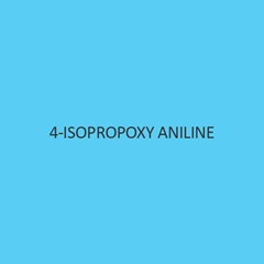 4 Isopropoxy Aniline