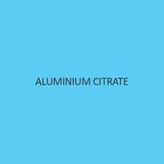 Aluminium Citrate