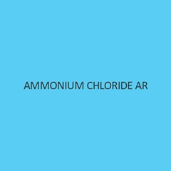Ammonium Chloride AR NH4Cl