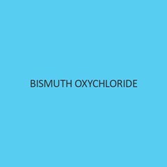 Bismuth Oxychloride