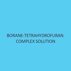 Borane Tetrahydrofuran Complex Solution