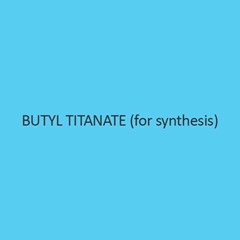 Butyl Titanate For Synthesis