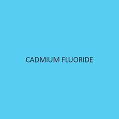 Cadmium Fluoride