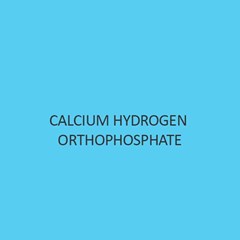 Calcium Hydrogen Orthophosphate Anhydrous