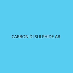 Carbon Di Sulphide AR
