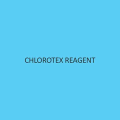 Chlorotex Reagent