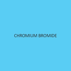 Chromium Bromide Hexahydrate