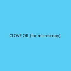 Clove Oil For Microscopy