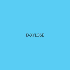 D Xylose