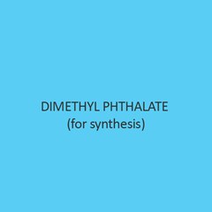 Dimethyl Phthalate (For Synthesis)