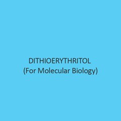 Dithioerythritol (For Molecular Biology)