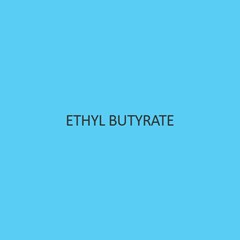 Ethyl Butyrate
