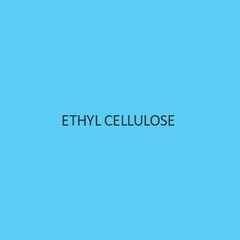 Ethyl Cellulose (7 cps) (Low Viscosity)