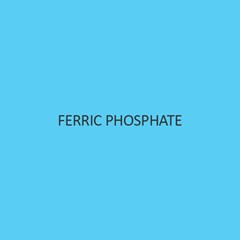 Ferric Phosphate [Iron (III) Phosphate]