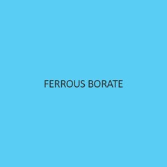 Ferrous Borate [iron (II) borate]