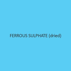 Ferrous Sulphate (Dried) (Exsiccated White Powder)