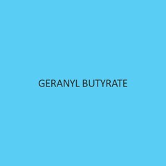 Geranyl Butyrate
