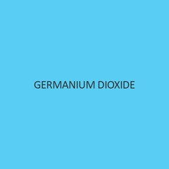 Germanium Dioxide (Electronic Grade)