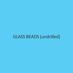 Glass Beads (Undrilled)
